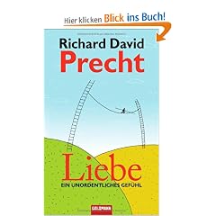 Liebe: Ein unordentliches Gef�hl