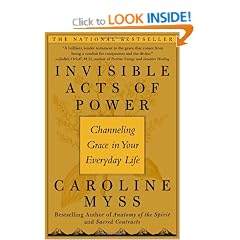 Invisible Acts of Power: Channeling Grace in Your Everyday Life