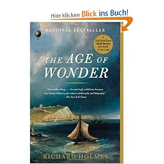 The Age of Wonder: The Romantic Generation and the Discovery of the Beauty and Terror of Science (Vintage)