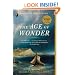 The Age of Wonder: The Romantic Generation and the Discovery of the Beauty and Terror of Science