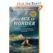 The Age of Wonder: The Romantic Generation and the Discovery of the Beauty and Terror of Science (Vintage)