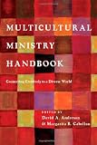 Multicultural Ministry Handbook: Connecting Creatively to a Diverse World (Bridgeleader Books)