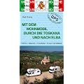 Mit dem Wohnmobil durch die Toskana und nach Elba