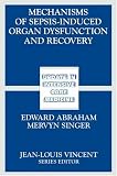 Mechanisms of Sepsis-Induced Organ Dysfunction and Recovery (Update in Intensive Care Medicine)