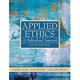 applied ethics a multicultural approach 5th edition