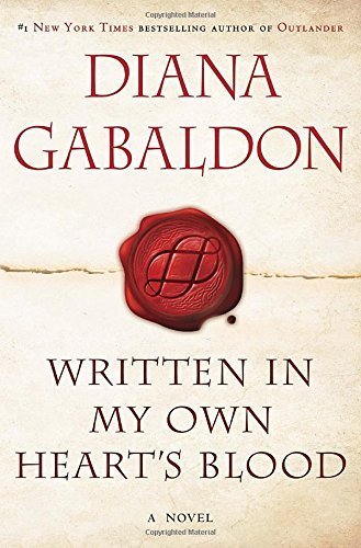 Written in My Own Heart's Blood (Outlander) by Gabaldon, Diana (2014) Hardcover