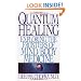 Quantum Healing Exploring the Frontiers of Mind /Body Spirit
