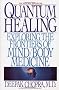 Quantum Healing Exploring the Frontiers of Mind /Body Spirit