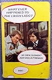 What ever happened to the likely lads?