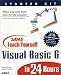 Books : Sams Teach Yourself Visual Basic 6 in 24 Hours