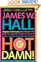 Hot Damn!: Alligators in the Casino, Nude Women in the Grass, How Seashells Changed the Course of History, and Other Dispatches from Paradise