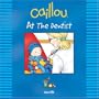 Caillou: At the Dentist (Out and About series)
