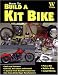 How to Build a Kit Bike