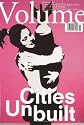 Volume 11: Cities Unbuilt