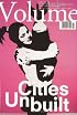 Volume 11: Cities Unbuilt