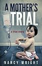 A Mother's Trial
