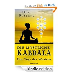 Die mystische Kabbala - Der Yoga des Westens