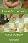 Chess Metaphors: Artificial Intelligence and the Human Mind