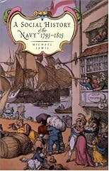 A Social History of the Navy 1793-1815