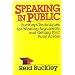 Speaking in Public: Buckley's Techniques for Winning Arguments and Getting Your Point Across