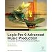 Apple Pro Training Series: Logic Pro 9 Advanced Music Production