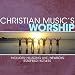 Christian Music's Best Worship
