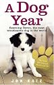 A Dog Year: Rescuing Devon, the Most Troublesome Dog in the World