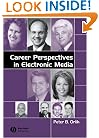 Career Perspectives in Electronic Media