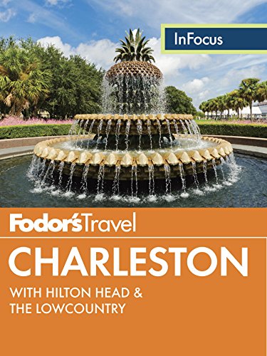 Fodor's In Focus Charleston: with Hilton Head & the Lowcountry (Full-color Travel Guide)