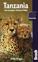 Tanzania, 6th: with Zanzibar, Pemba & Mafia (Bradt Travel Guide Tanzania)