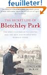 The Secret Life of Bletchley Park: Th...
