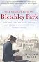 The Secret Life of Bletchley Park: The History of the Wartime Codebreaking Centre by the Men and Women Who Were There