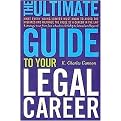 The Ultimate Guide to Your Legal Career (What Every Young Lawyer Must Know to Avoid the Mistakes and Maximize the Value of a Career in the Law) (Paperback)