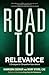 Road to Relevance: 5 Strategies for Competitive Associations