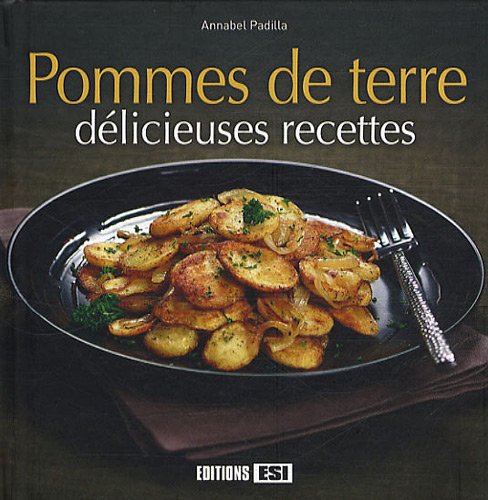 Lecture conseillée : Pommes de terre : Délicieuses recettes