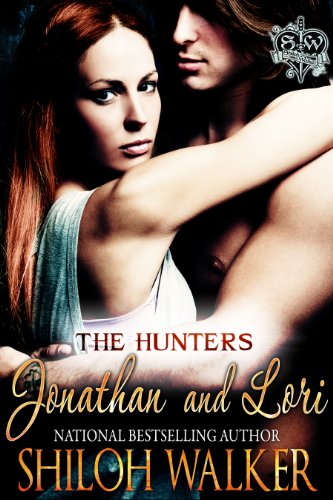 The Hunters: Jonathan and Lori
