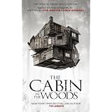 The Cabin in the Woods: The Official Movie Novelization ~ Tim Lebbon