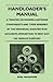 Handloader's Manual - A Treatise on Modern Cartridge Components and Their Assembly by the Individual Shooter Into Accurate Ammunition to Best Suit His Various Purposes