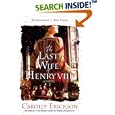 The Last Wife of Henry VIII: A Novel by Carolly Erickson