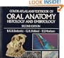 Color Atlas & Textbook of Oral Anatomy: Histology and Embryology