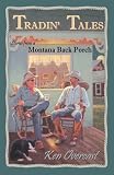  : Tradin' Tales, Stories From a Montana Back Porch