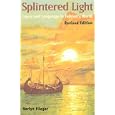 Splintered Light: Logos and Language in Tolkien's World