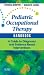 Pediatric Occupational Therapy Handbook: A Guide to Diagnoses and Evidence-Based Interventions