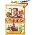 Thugs: How History's Most Notorious Despots Transformed the World through Terror, Tyranny, and Mass Murder by Micah D. Halpern