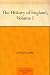 The History of England, Volume I