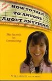 Jill Spiegel`s How To Talk To Anyone About Anything!