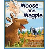 Moose and Magpie