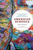 American Schools: The Art of Creating a Democratic Learning Community