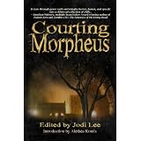 Courting Morpheus ~ Jodi Lee