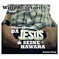 Da Jesus & Seine Hawara